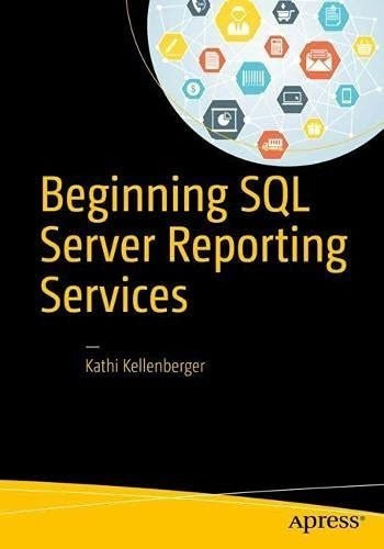 Beginning Sql Server Reporting Services -..., de Kellenberger, Kathi. Editorial aPress en inglés
