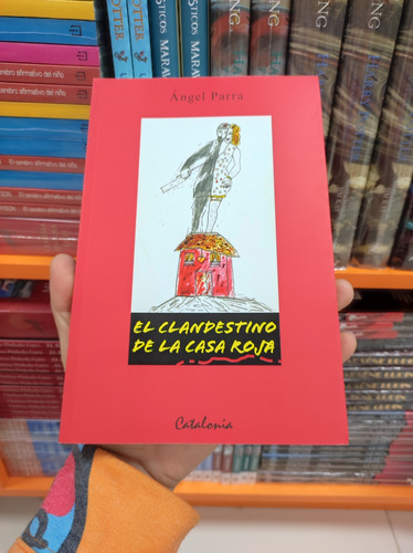 Libro El Clandestino De La Casa Roja - Ángel Parra