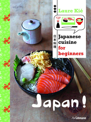 Japanese cuisine for beginners, de Kie, Laure. Editora Paisagem Distribuidora de Livros Ltda., capa dura em inglês, 2015