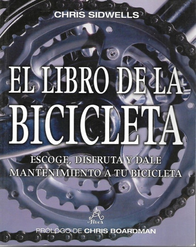 El Libro De La Bicicleta - Chris Sidwells