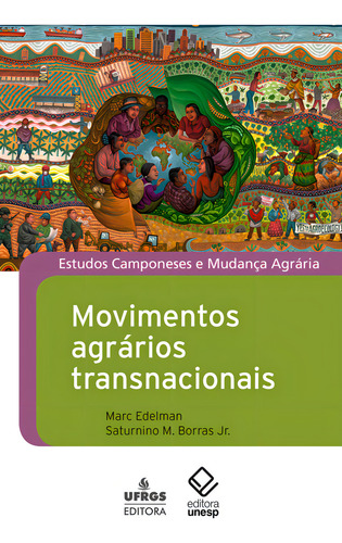 Movimentos Agrários Transnacionais, De Marc Edelman. Editora Unesp, Capa Mole Em Português