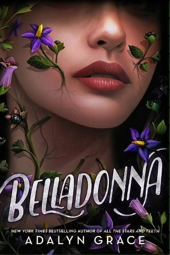 Belladonna, De Adalyn Grace. Editorial Little, Brown Books For Young Readers, Tapa Dura En Inglés