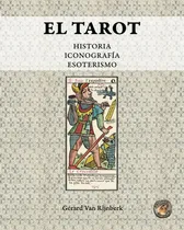 Comprar Libro: El Tarot: Historia, Iconografía, Esoterismo (spanish