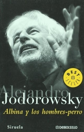 Albina Y Los Hombres Perro - Alejandro Jodorowsky