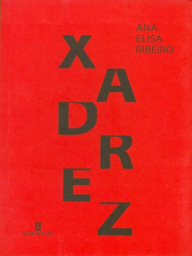 Xadrez, De Ribeiro, Ana Elisa. Editora Scriptum, Capa Mole Em Português
