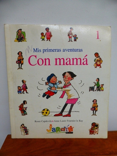 Mis Primeras Aventuras Con Mamá - Capdevila - Ray - Genios