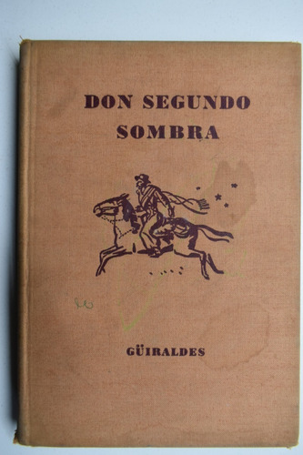 Don Segundo Sombra Ricardo Güiraldes                     C69