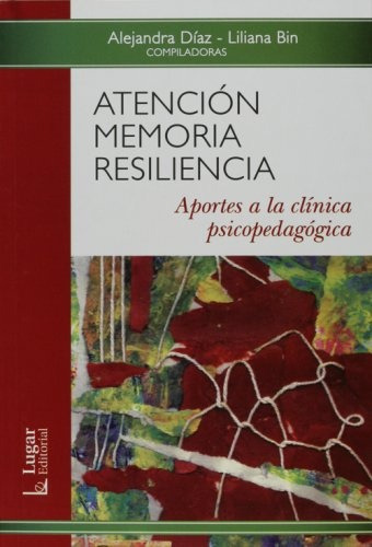 Atencion Memoria Resiliencia - Bin, Diaz