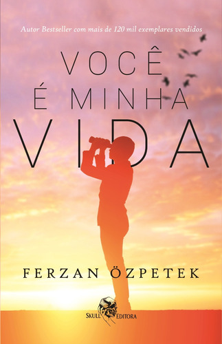 Você é minha vida, de Ozpetek, Ferzan. Skull Editora Publicação e Venda de Livros,Can Publishing, capa mole em português, 2020