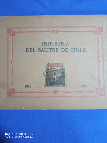 Industria Del Salitre De Chile (1830-1930).