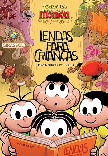 Turma da Mônica Lendas para Crianças, de Mauricio de Sousa. Série Coleção Pop Editora Girassol Brasil Edições EIRELI, capa mole em português, 2020