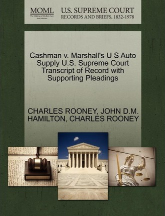 Libro Cashman V. Marshall's U S Auto Supply U.s. Supreme ...