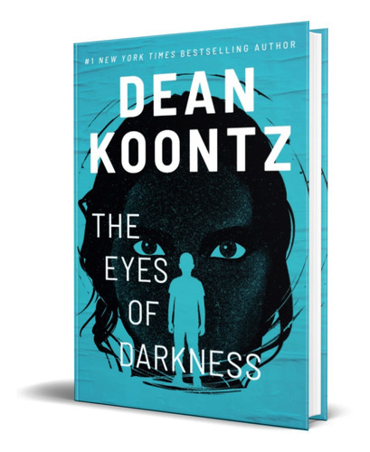 The Eyes Of Darkness, De Dean Koontz. Editorial Independently Published, Tapa Blanda En Inglés, 2022