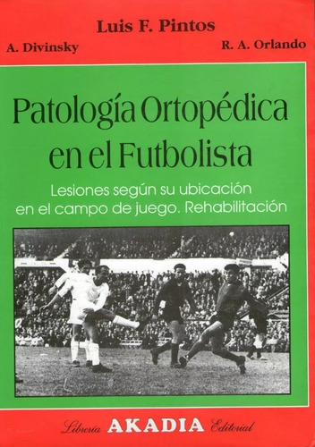 Patologia Ortopedica En El Futbolista - Pintos