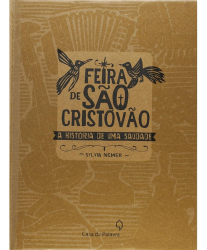 Livro Feira De Sao Cristovao - A Historia De Uma Saudade - Capa Dura 