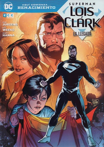 Superman - Lois Y Clark La Llegada - Hanna / Jurgens / Weeks