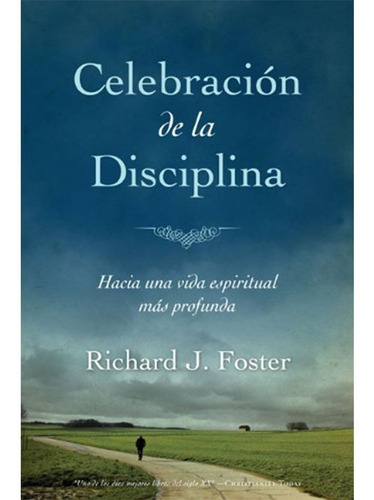 Libro Celebración De La Disciplina - Richard J. Foster