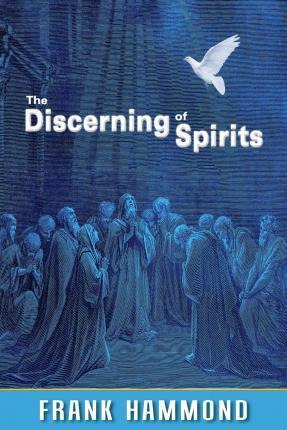 Libro The Discerning Of Spirits - Frank Hammond