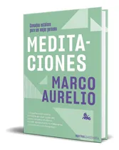 Comprar Libro Meditaciones Consejos Estoicos Para Ser Mejor Original, De Marco Aurelio. Editorial Austral, Tapa Blanda En Español, 2022