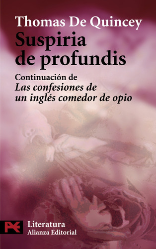 Suspiria de profundis, de de Quincey, Thomas. Serie El libro de bolsillo - Literatura Editorial Alianza, tapa blanda en español, 2008