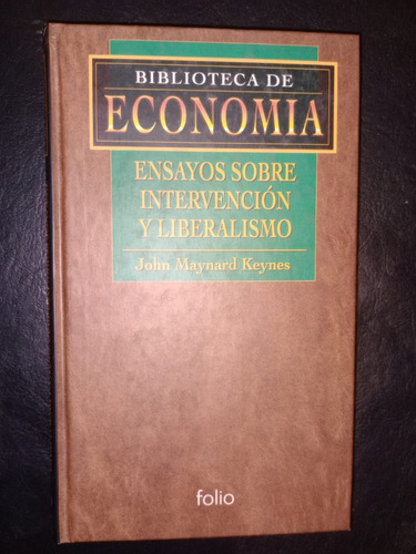 Ensayos Sobre Intervención Y Liberalismo John Maynard Keynes