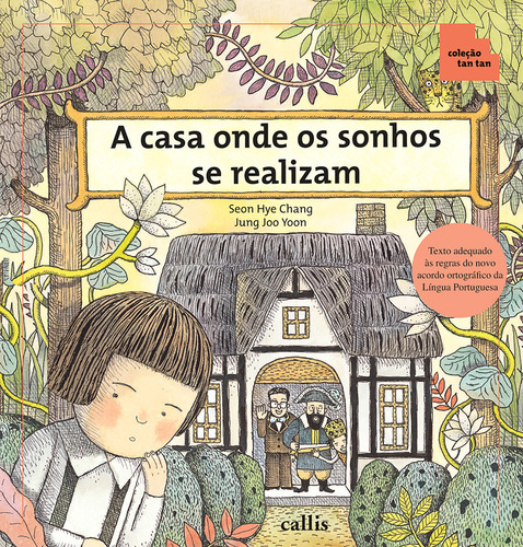A Casa Onde os Sonhos se Realizam - Espaço e Posições - Coleção Tan Tan, de Seon Hye Chang. Tan tan Editorial Callis Editora Ltda., capa mole em português, 2010