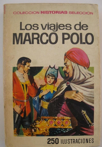 Los Viajes De Marco Polo - Historias Selección - Bruguera