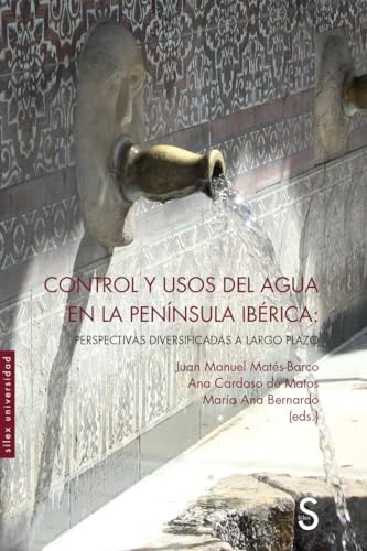 Libro Control Y Usos Del Agua En La Península Ibérica De Var