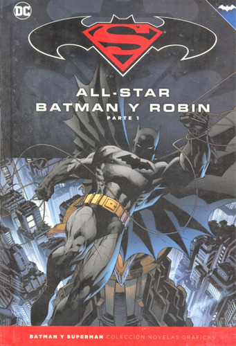 Batman Y Superman : All Star, Batman Y Robin - Parte 1