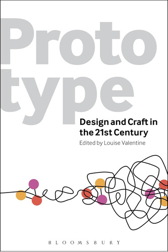 Libro: Prototype: Design And Craft In The 21st Century