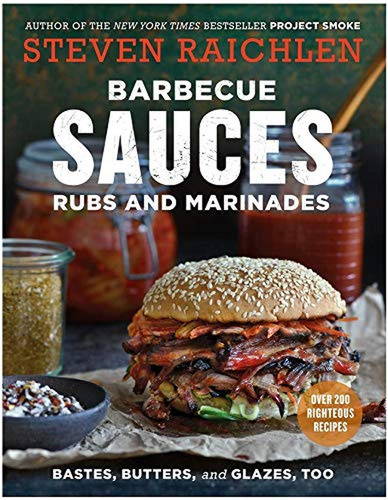 Barbecue Sauces, Rubs, And Marinades - Bastes, Butter & Glaz