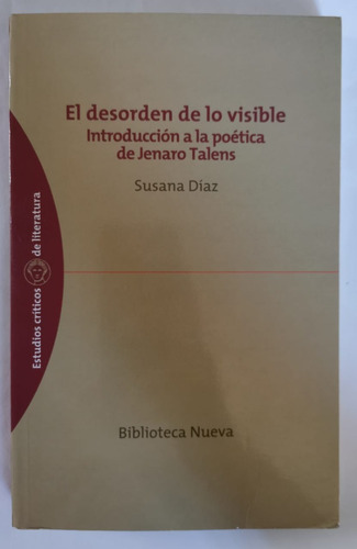 Desorden De Lo Visible, El. Introducción A La Poética De Jen