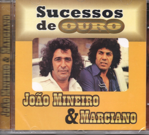 Cd João Mineiro E Marciano - Sucessos De Ouro