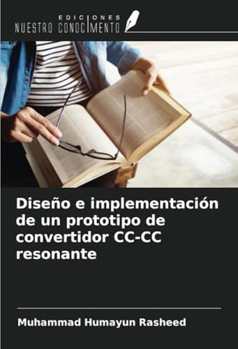 Diseno E Implementacion De Un Prototipo De Convertidor Cc-cc