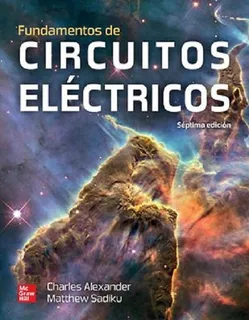 Fundamentos De Circuitos Eléctricos: Alexander, De Alexander. Editorial Mcgraw-hill, Tapa Blanda, Edición 7 En Español, 2022