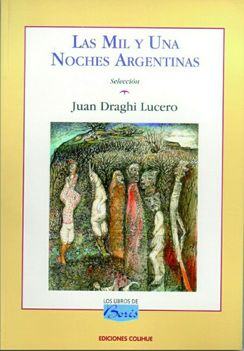 Las Mil Y Una Noches Argentinas - Juan Draghi Lucero