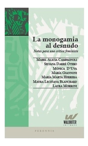 Libro La Monogamia Al Desnudo - Waldhuter