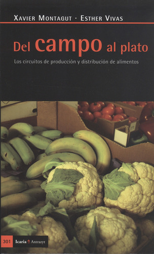 Libro Del Campo Al Plato. Los Circuitos De Producción Y Dist