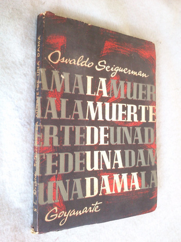 La Muerte De Una Dama - Osvaldo Seiguerman