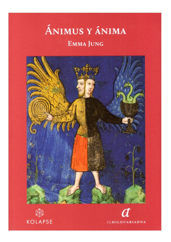 Ánimus Y Ánima. Emma Jung