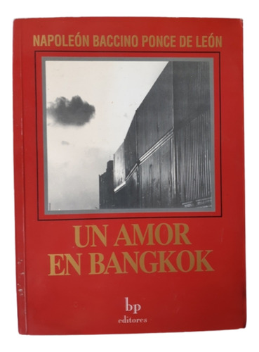 Un Amor En Bangkok / Napoleón Ponce De León / Ed Bp