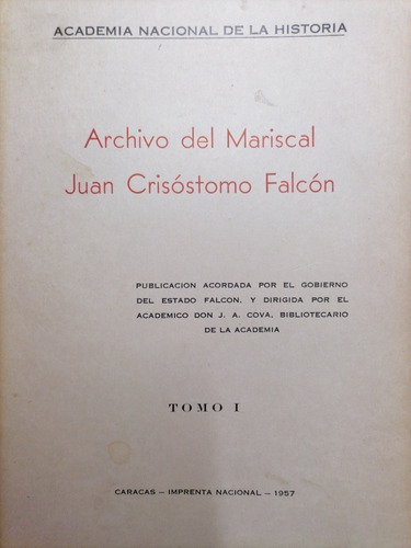 Archivo Del Mariscal Juan Crisóstomo Falcón - Historia
