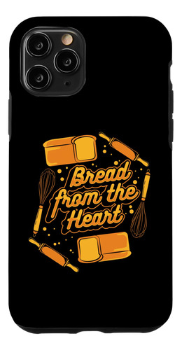 Funda Para iPhone 11 Pro Bread From The Heart Pan Masa Pan P