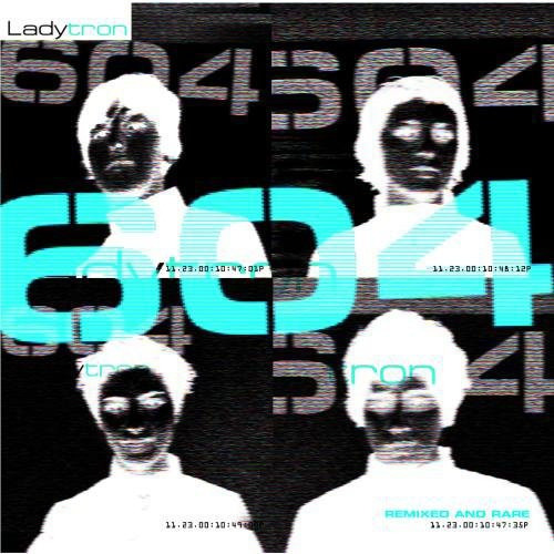 Ladytron 604: Cd Remezclado Y Raro