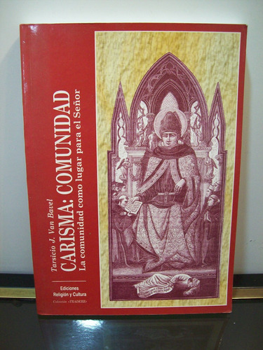 Adp Carisma: Comunidad La Com. Como Lugar Para El Señor