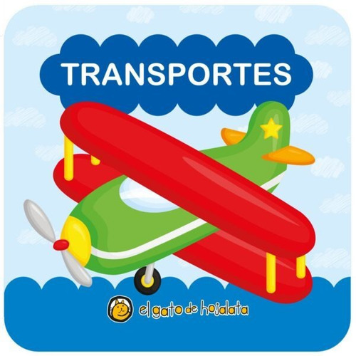 Transportes - Col. Hora Del Baño - El Gato De Hojalata