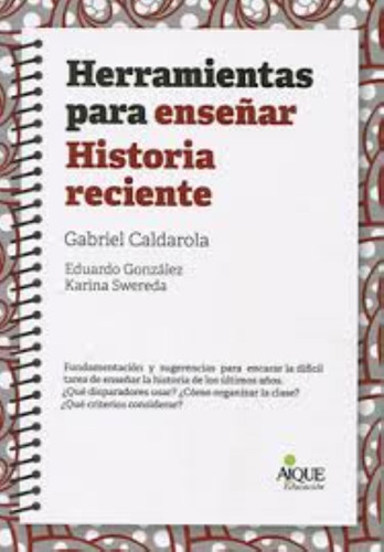 Herramientas Para Enseñar Historia Reciente