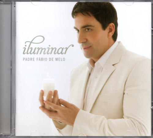 Cd Padre Fábio De Melo - Iluminar - Novo Lacrado