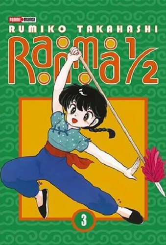 Ranma 1/2 Vol. 3, De Rumiko Takahashi. Editorial Panini, Tapa Blanda En Español