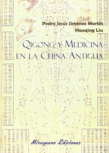 Qigong Y Medicina En La China Antigua - Pedro Jesus Jimenez 